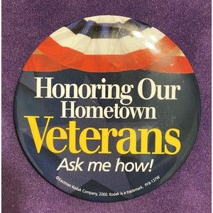 Walmart Vintage Promo Button - Honoring Our Hometown Vererans - W032